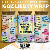 Educational Assistant Affirmations UV DTF 16oz Glass Cup Wrap