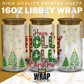 Have A Holly Jolly Christmas UV DTF 16oz Glass Cup Wrap
